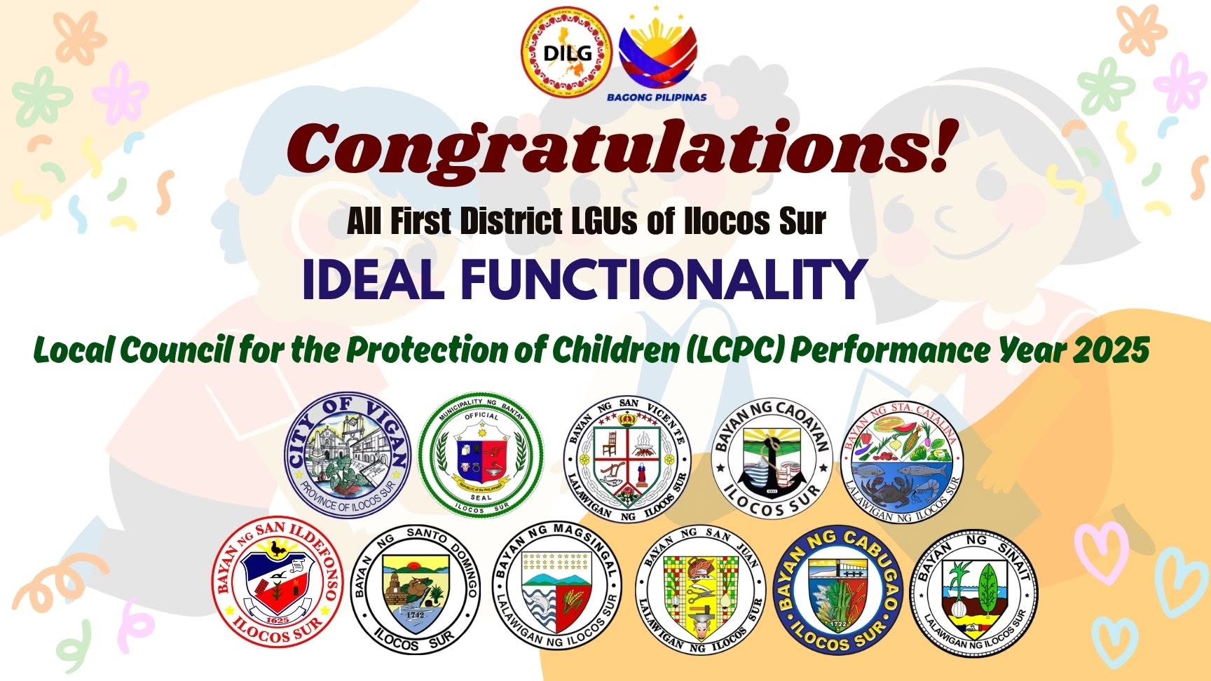 𝐋𝐆𝐔𝐬 𝐎𝐅 DILG ILOCOS SUR 𝐒𝐔𝐁-𝐂𝐋𝐔𝐒𝐓𝐄𝐑 𝟏 𝐀𝐂𝐇𝐈𝐄𝐕𝐄 𝐈𝐃𝐄𝐀𝐋 𝐅𝐔𝐍𝐂𝐓𝐈𝐎𝐍𝐀𝐋𝐈𝐓𝐘 𝐈𝐍 𝐓𝐇𝐄 𝐂𝐘 𝟐𝟎𝟐6 𝐋𝐂𝐏𝐂 𝐀𝐒𝐒𝐄𝐒𝐒𝐌𝐄𝐍𝐓